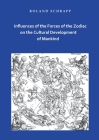 Influences of the Forces of the Zodiac on the Cultural Development of Mankind By Roland Schrapp Cover Image