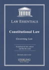 Constitutional Law, Law Essentials: Governing Law for Law School and Bar Exam Prep By Sterling Test Prep, Frank J. Addivinola Cover Image