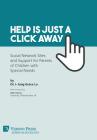 Help is just a click away: Social Network Sites and Support for Parents of Children with Special Needs (Sociology) By I-Jung Grace Lu, Alan Dyson (Foreword by) Cover Image
