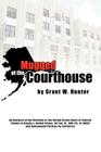 Mugged at the Courthouse By Grant W. Hunter Cover Image