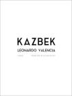 Kazbek By Leonardo Valencia, Hillary Gulley (Translated by) Cover Image