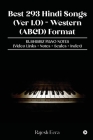 Best 293 Hindi Songs (Ver 1.0) - Western (ABCD) Format: RUSHISBIZ PIANO NOTES - (Video Links+Notes+Scales+Index) Cover Image