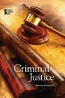 Criminal Justice (Opposing Viewpoints) By Noël Merino (Editor) Cover Image
