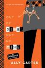 Out of Sight, Out of Time (Gallagher Girls #5) By Ally Carter Cover Image