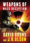 Weapons of Mass Deception By David Bruns, J. R. Olson Cover Image