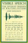 Visible Speech (Asian Interactions and Comparisons) By John DeFrancis Cover Image