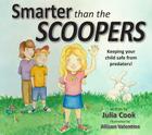 Smarter Than the Scoopers: Keeping Your Child Safe from Predators! Cover Image