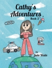 Cathy's Adventures: Book 2 By Jada Waite Cover Image