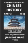 A Beginner's Guide to Chinese History (Part 2) By Jia Ming Wang Cover Image