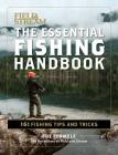 The Essential Fishing Handbook: 179 Essential Hints Cover Image