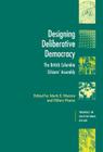 Designing Deliberative Democracy: The British Columbia Citizens' Assembly (Theories of Institutional Design) By Mark E. Warren (Editor), Hilary Pearse (Editor) Cover Image
