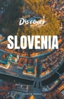 Discover Slovenia Cover Image