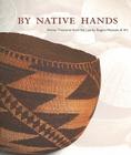 By Native Hands: Woven Treasures from the Lauren Rogers Museum of Art Cover Image