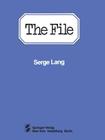The File: Case Study in Correction (1977-1979) By Serge Lang (Editor) Cover Image