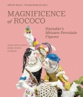 Magnificence of Rococo: Kaendler's Meissen Porcelain Figures Cover Image
