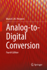 Analog-To-Digital Conversion By Marcel J. M. Pelgrom Cover Image
