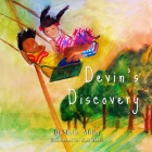 Devin's Discovery By Skylar Miller, Ros Webb (Illustrator) Cover Image