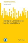 Multiple Comparisons for Bernoulli Data By Taka-Aki Shiraishi Cover Image