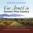 One Month in Sonoma Wine Country: An Expert's Guide: 