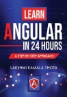 Learn Angular in 24 Hours By Lakshmi Kamala Thota Cover Image
