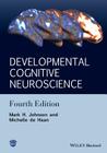 Developmental Cognitive Neuroscience: An Introduction By Mark H. Johnson, Michelle D. H. de Haan Cover Image