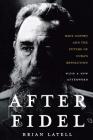 After Fidel: The Inside Story of Castro's Regime and Cuba's Next Leader Cover Image
