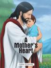A Mother's Heart Cover Image