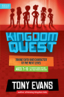 Kingdom Quest: A Strategy Guide for Kids and Their Parents/Mentors: Taking Faith and Character to the Next Level By Tony Evans Cover Image