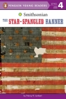 The Star-Spangled Banner (Smithsonian) By Nancy R. Lambert Cover Image