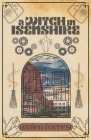 A Witch in Isenshire By Azalea Forrest Cover Image