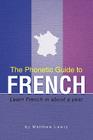 The Phonetic Guide to French: Learn French in about a year By Matthew Lawry Cover Image