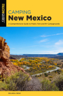 Camping New Mexico: A Comprehensive Guide to Public Tent and RV Campgrounds (State Camping) Cover Image