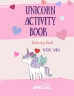 Unicorn Activity Book: Unicorn Coloring Book for Kids: Magical Unicorn Coloring Book for Girls, Boys, and Anyone Who Loves Unicorns 29 unique Cover Image