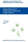 Genetic Resources of Mediterranean Pasture and Forage Legumes (Current Plant Science and Biotechnology in Agriculture #33) Cover Image