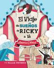 El Viaje de SueÑos de Ricky a lá America Colonial Cover Image