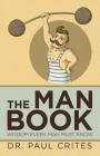 The Man Book: Wisdom Every Man Must Know By Paul Crites Cover Image