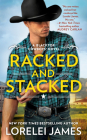 Racked and Stacked (Blacktop Cowboys Novel #9) By Lorelei James Cover Image