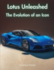 Lotus Unleashed: The Evolution of an Icon Cover Image