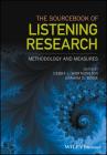 The Sourcebook of Listening Research: Methodology and Measures Cover Image
