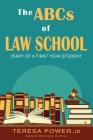 The ABCs of Law School: Diary of a First-Year Student Cover Image