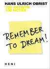 Remember to Dream!: 100 Artists, 100 Notes Cover Image