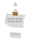 Travel Guide Buenos Aires: Your Ticket to discover Buenos Aires Cover Image