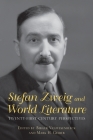 Stefan Zweig and World Literature: Twenty-First-Century Perspectives (Studies in German Literature Linguistics and Culture #158) By Birger Vanwesenbeeck (Editor), Mark H. Gelber (Editor), Birger Vanwesenbeeck (Contribution by) Cover Image