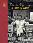 Steven Spurrier: A Life in Wine Cover Image