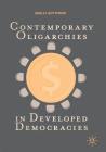 Contemporary Oligarchies in Developed Democracies By Shelly Gottfried Cover Image