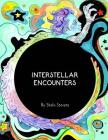 Interstellar Encounters By Shalis Stevens Cover Image