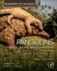 Pangolins: Science, Society and Conservation (Biodiversity of the World: Conservation from Genes to Landsc) Cover Image