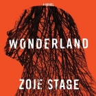Wonderland By Zoje Stage, Xe Sands (Read by) Cover Image