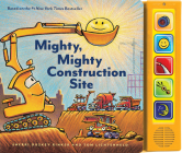 Mighty, Mighty Construction Site Sound Book (Books for 1 Year Olds, Interactive Sound Book, Construction Sound Book) (Goodnight, Goodnight Construction Site) Cover Image