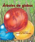 Arboles de Globos = Balloon Trees By Danna Smith, Laurie Allen Klein (Illustrator) Cover Image